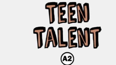 Teen Talent (A2)